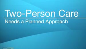 Video Cover Image - Two Person Care Needs a Planned Approach - Evergreen Nursing Vancouver Video Library